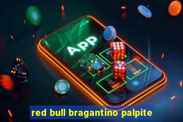 red bull bragantino palpite